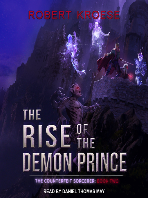 Title details for The Rise of the Demon Prince by Robert Kroese - Wait list